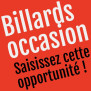 Billard d'occasion